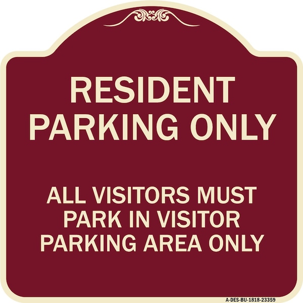 Signmission Parking Resident Parking Only All Visitors Must Park in Visitor Parking Area Only, BU-1818-23359 A-DES-BU-1818-23359 - main